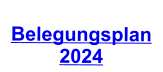 Belegungsplan 2024